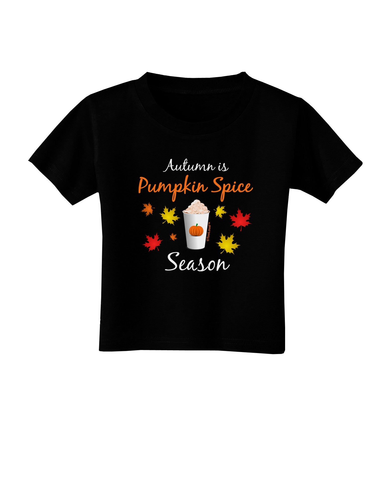 Pumpkin Spice Season Toddler T-Shirt Dark-Toddler T-Shirt-TooLoud-Black-2T-Davson Sales