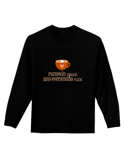 Pumpkin Spice and Everything Nice Adult Long Sleeve Dark T-Shirt-TooLoud-Black-Small-Davson Sales