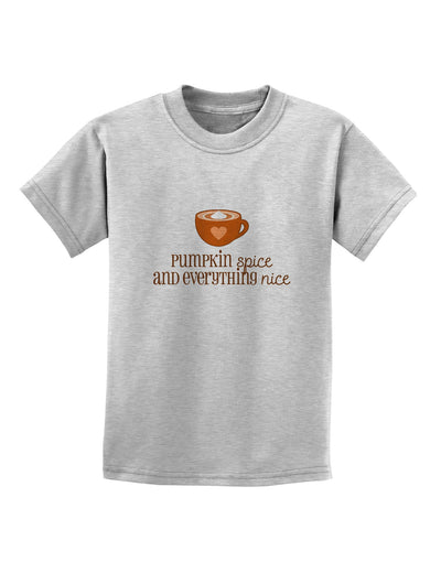 Pumpkin Spice and Everything Nice Childrens T-Shirt-Childrens T-Shirt-TooLoud-AshGray-X-Small-Davson Sales