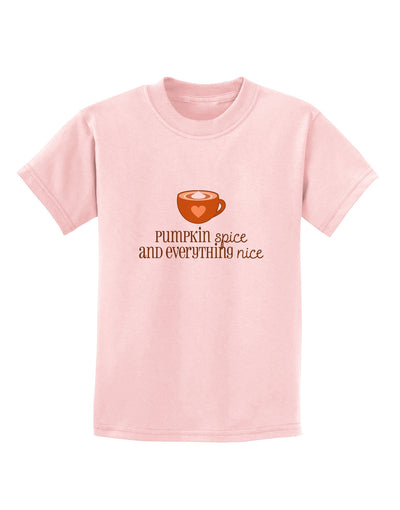 Pumpkin Spice and Everything Nice Childrens T-Shirt-Childrens T-Shirt-TooLoud-PalePink-X-Small-Davson Sales