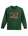 Qualified To Satisfy Adult Long Sleeve Dark T-Shirt-TooLoud-Dark-Green-Small-Davson Sales