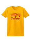 Qualified To Satisfy Womens T-Shirt-Womens T-Shirt-TooLoud-Gold-X-Small-Davson Sales