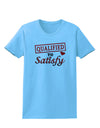 Qualified To Satisfy Womens T-Shirt-Womens T-Shirt-TooLoud-Aquatic-Blue-X-Small-Davson Sales