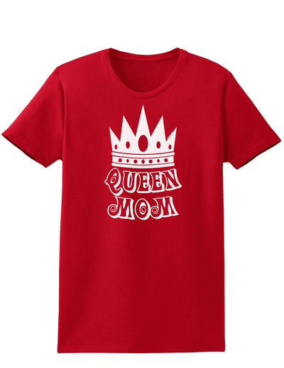 Queen Mom Womens Dark T-Shirt-TooLoud-Red-X-Small-Davson Sales