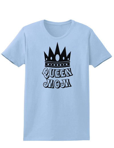 Queen Mom Womens T-Shirt-Womens T-Shirt-TooLoud-Light-Blue-X-Small-Davson Sales