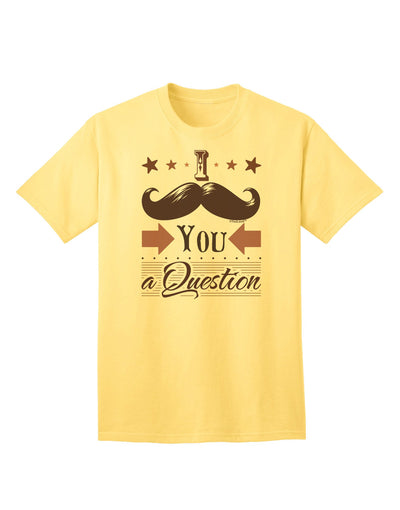 Quirky 'I Mustache You a Question' Adult T-Shirt - A Conversation Starter-Mens T-shirts-TooLoud-Yellow-Small-Davson Sales