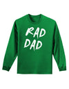 Rad Dad Design Adult Long Sleeve Dark T-Shirt-TooLoud-Kelly-Green-Small-Davson Sales