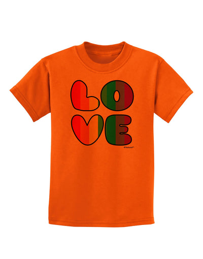 Rainbow LOVE Text Childrens T-Shirt by TooLoud-Childrens T-Shirt-TooLoud-Orange-X-Small-Davson Sales