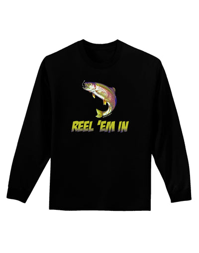 Rainbow Trout Reel Em In Adult Long Sleeve Dark T-Shirt-TooLoud-Black-Small-Davson Sales