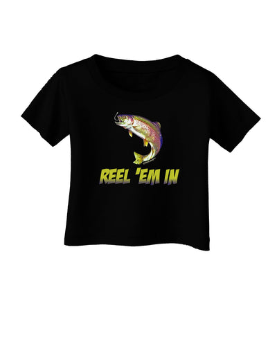 Rainbow Trout Reel Em In Infant T-Shirt Dark-Infant T-Shirt-TooLoud-Black-06-Months-Davson Sales