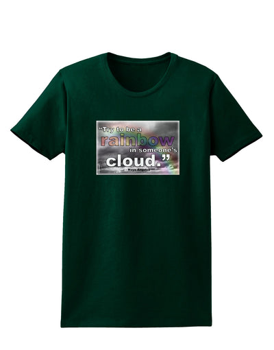 Rainbow in Cloud M Angelou Womens Dark T-Shirt by TooLoud-Womens T-Shirt-TooLoud-Forest-Green-Small-Davson Sales