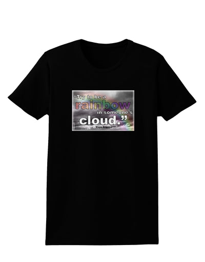 Rainbow in Cloud M Angelou Womens Dark T-Shirt by TooLoud-Womens T-Shirt-TooLoud-Black-X-Small-Davson Sales