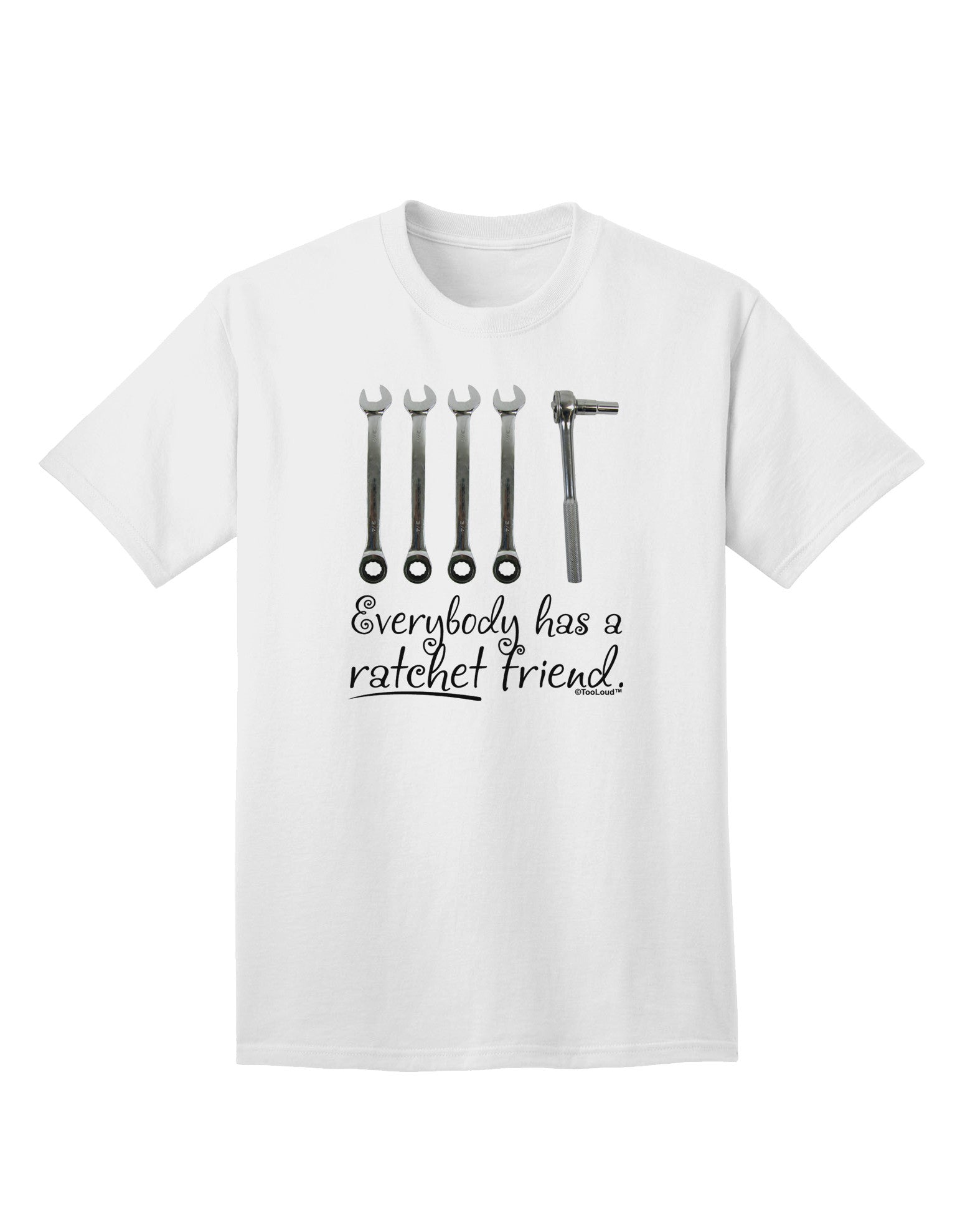 Ratchet Friend Adult T-Shirt-Mens T-Shirt-TooLoud-White-Small-Davson Sales