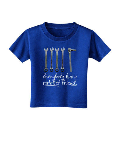 Ratchet Friend Toddler T-Shirt Dark-Toddler T-Shirt-TooLoud-Royal-Blue-2T-Davson Sales