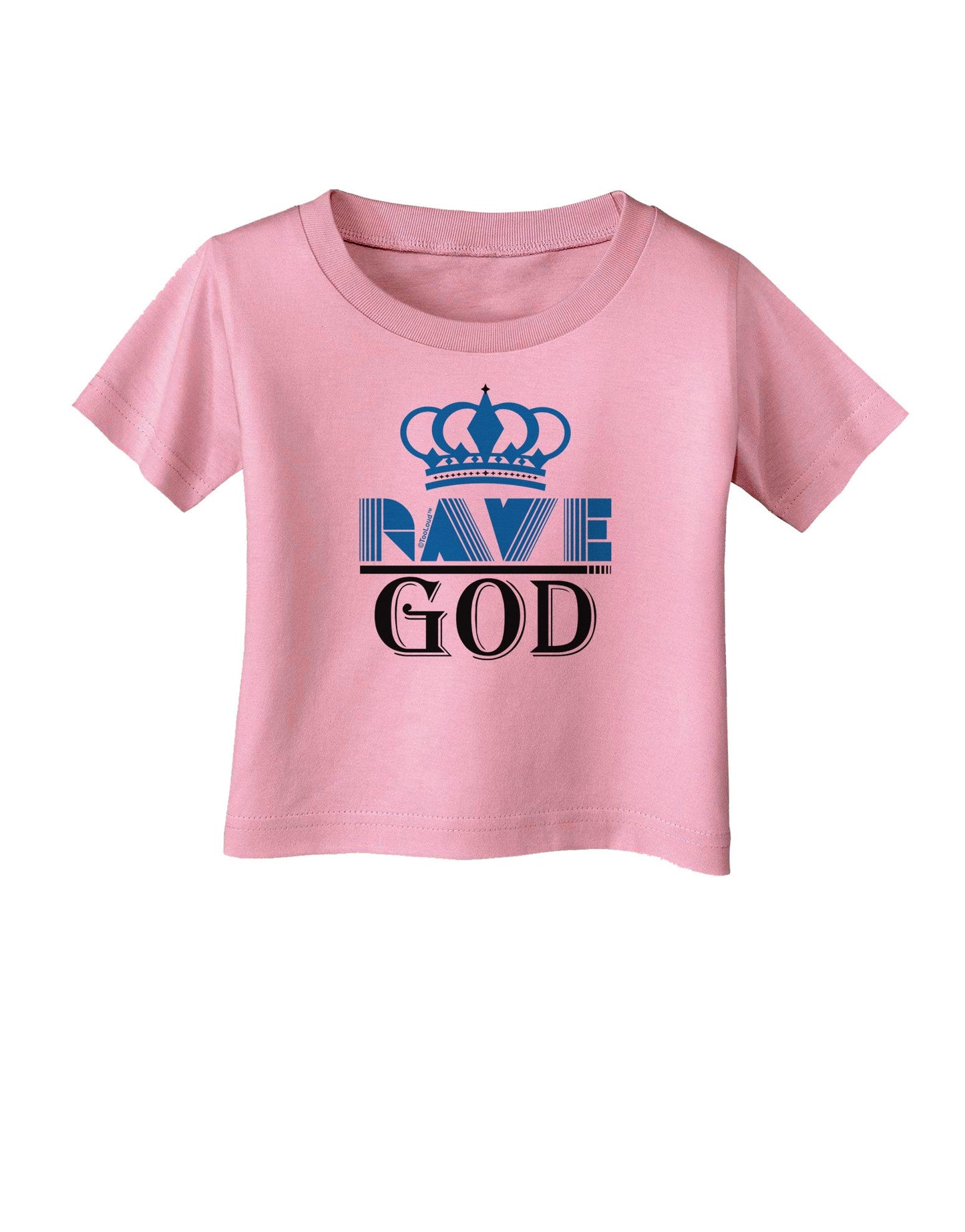 Rave God Infant T-Shirt-Infant T-Shirt-TooLoud-Candy-Pink-06-Months-Davson Sales