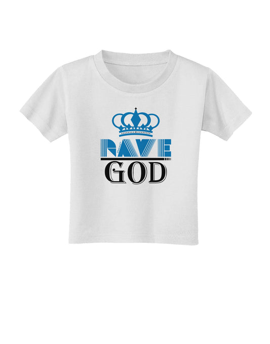 Rave God Toddler T-Shirt-Toddler T-Shirt-TooLoud-White-2T-Davson Sales