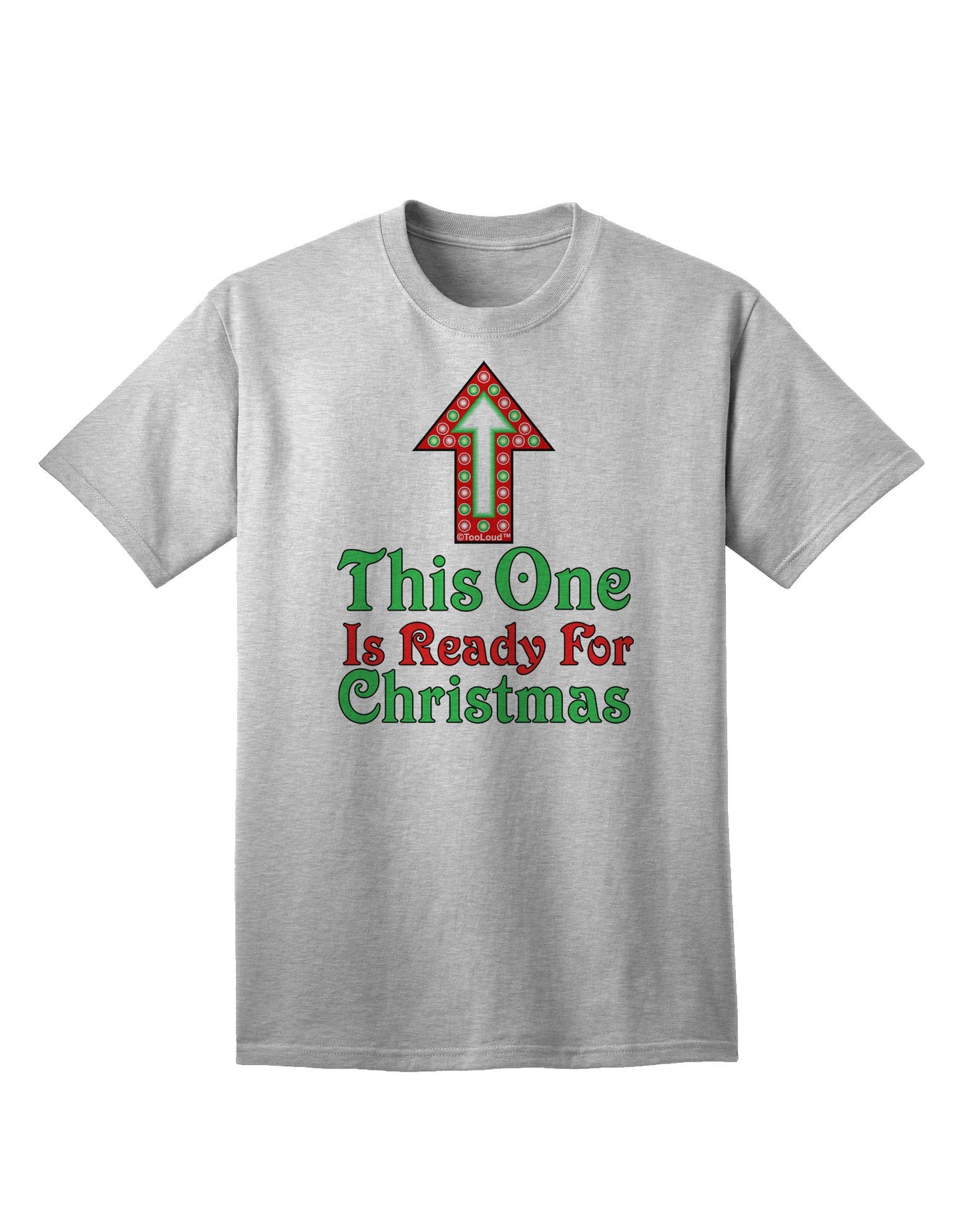Ready for Christmas Premium Adult T-Shirt - Perfect Holiday Attire-Mens T-shirts-TooLoud-AshGray-Small-Davson Sales