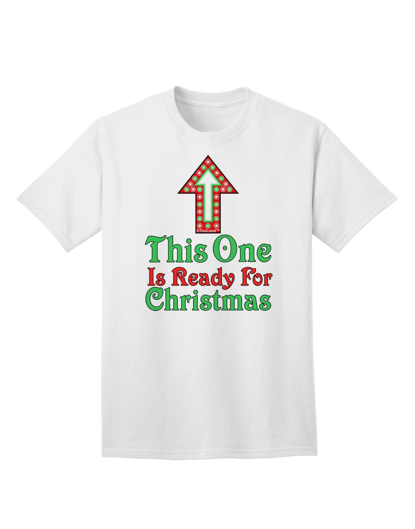 Ready for Christmas Premium Adult T-Shirt - Perfect Holiday Attire-Mens T-shirts-TooLoud-White-Small-Davson Sales