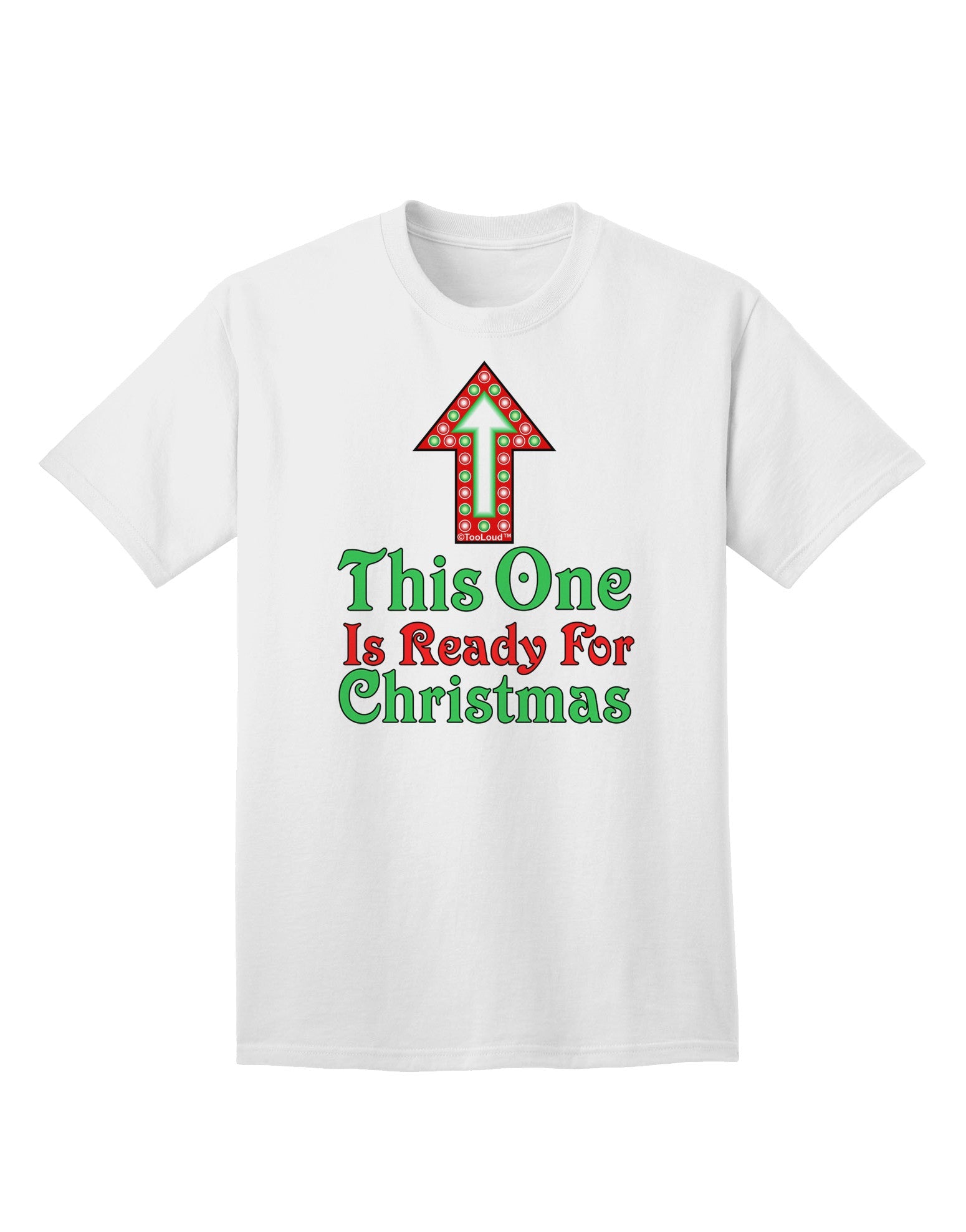 Ready for Christmas Premium Adult T-Shirt - Perfect Holiday Attire-Mens T-shirts-TooLoud-White-Small-Davson Sales