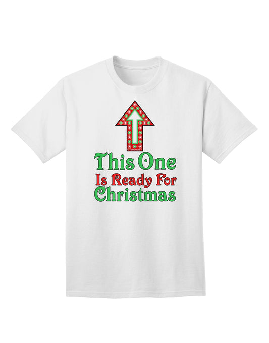 Ready for Christmas Premium Adult T-Shirt - Perfect Holiday Attire-Mens T-shirts-TooLoud-White-Small-Davson Sales