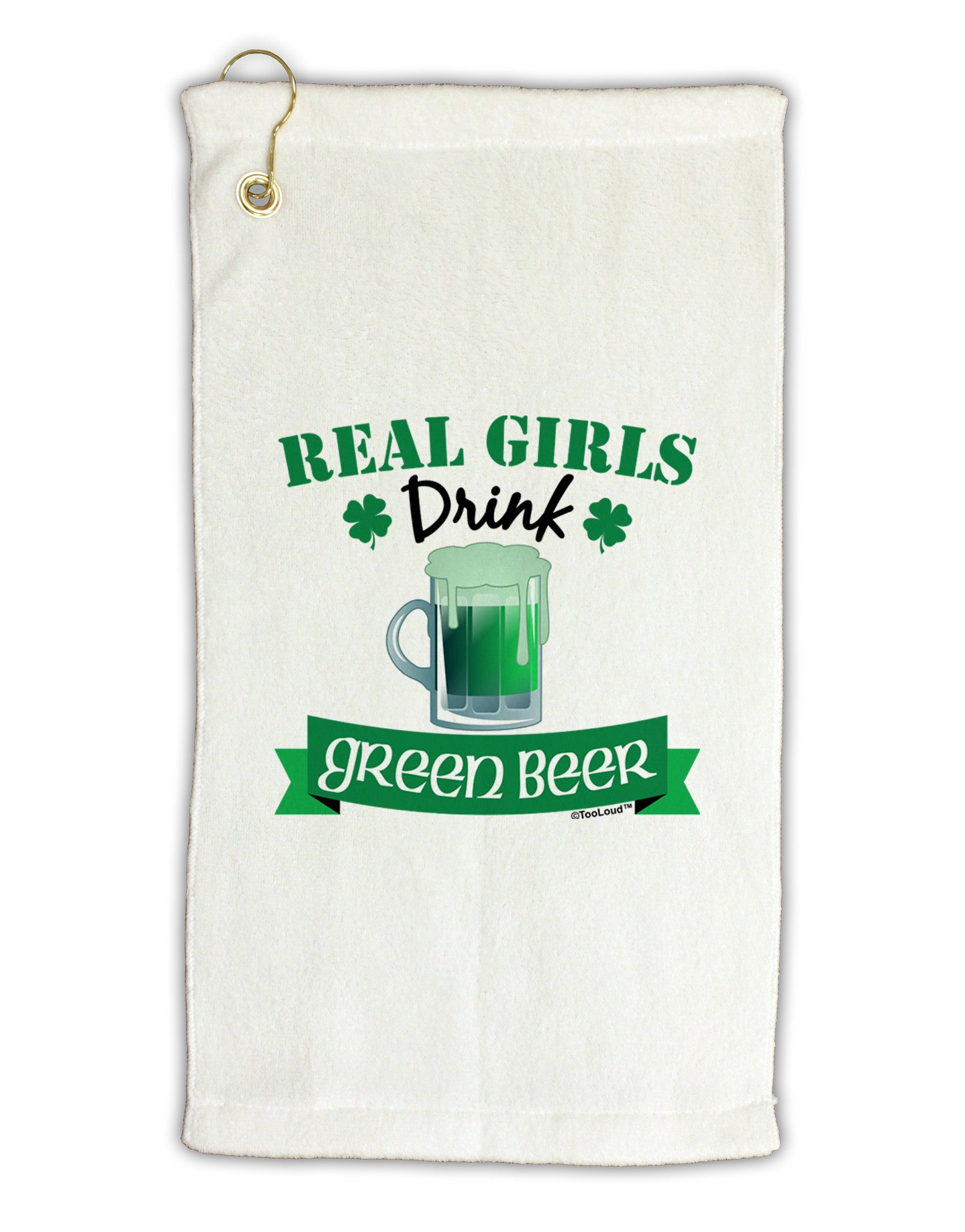 Real Girls Drink Green Beer Micro Terry Gromet Golf Towel 11"x19-Golf Towel-TooLoud-White-Davson Sales
