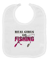 Real Girls Go Fishing Baby Bib