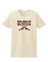 Real Girls Go Hunting Womens T-Shirt-Womens T-Shirt-TooLoud-Natural-X-Small-Davson Sales