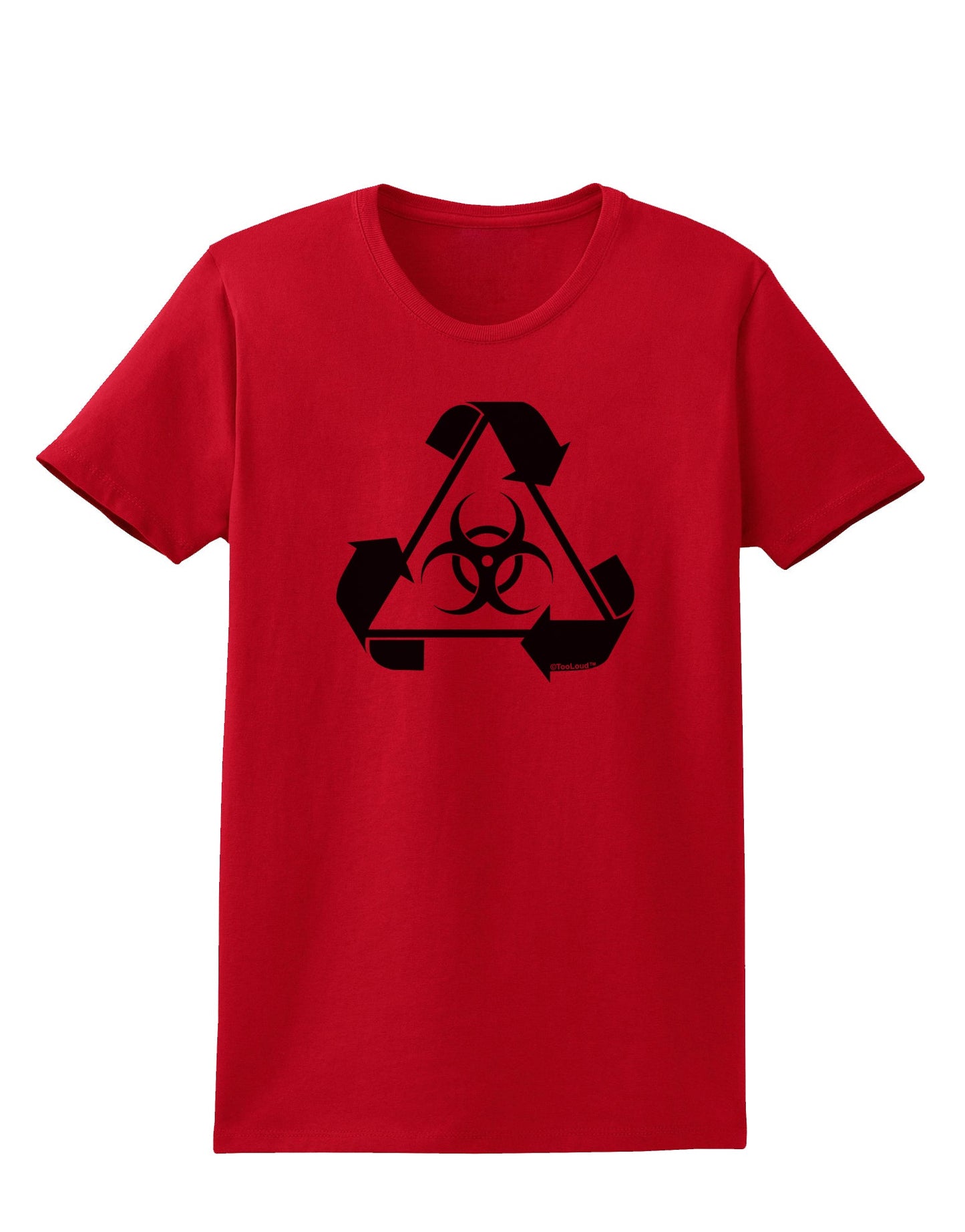 Recycle Biohazard Sign Black and White Womens T-Shirt by TooLoud-Womens T-Shirt-TooLoud-Red-X-Small-Davson Sales