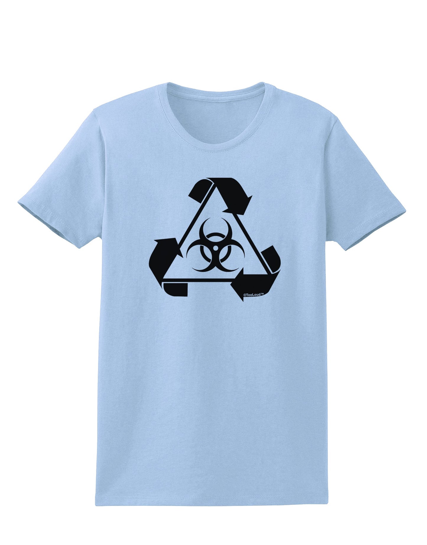 Recycle Biohazard Sign Black and White Womens T-Shirt by TooLoud-Womens T-Shirt-TooLoud-Light-Blue-X-Small-Davson Sales