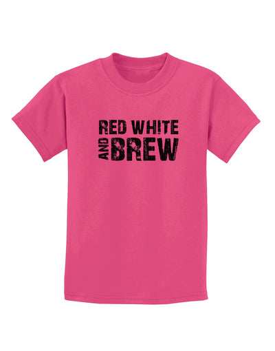 Red White and Brew Childrens T-Shirt by TooLoud-Childrens T-Shirt-TooLoud-Sangria-X-Small-Davson Sales