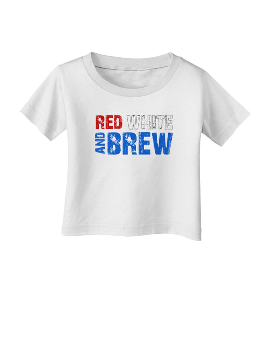 Red White and Brew Color Infant T-Shirt by TooLoud-Infant T-Shirt-TooLoud-White-06-Months-Davson Sales