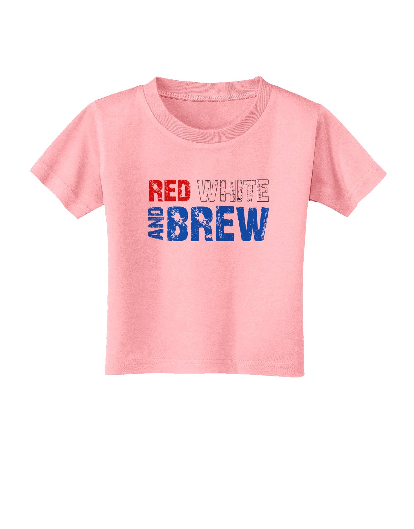 Red White and Brew Color Toddler T-Shirt by TooLoud-Toddler T-Shirt-TooLoud-Candy-Pink-2T-Davson Sales