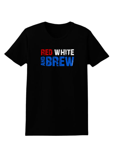 Red White and Brew Color Womens Dark T-Shirt by TooLoud-Womens T-Shirt-TooLoud-Black-X-Small-Davson Sales