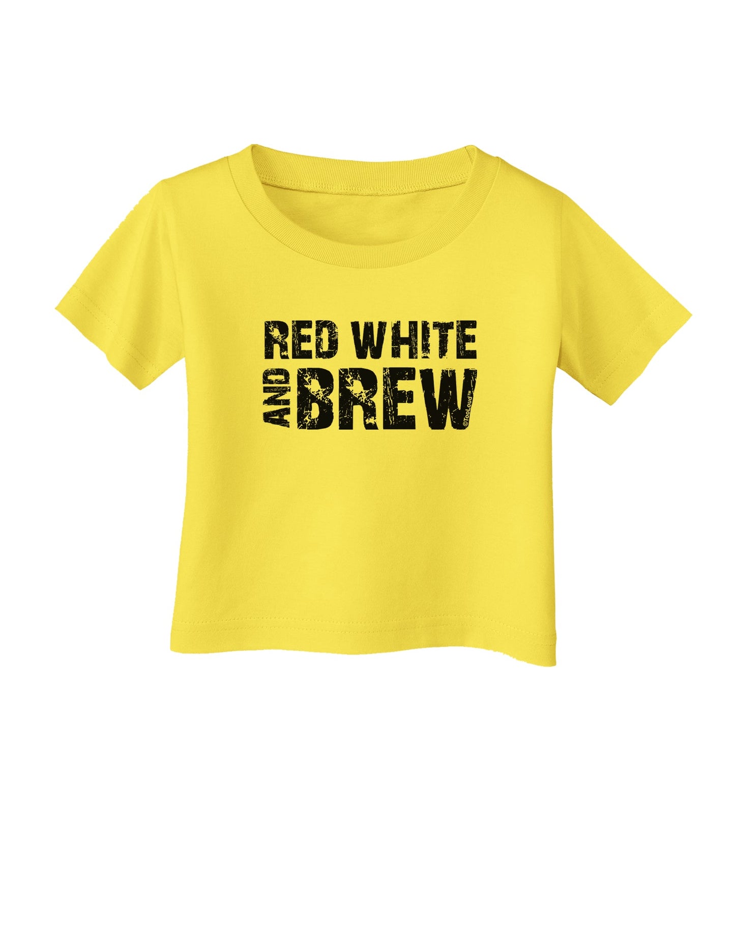 Red White and Brew Infant T-Shirt by TooLoud-Infant T-Shirt-TooLoud-Yellow-06-Months-Davson Sales