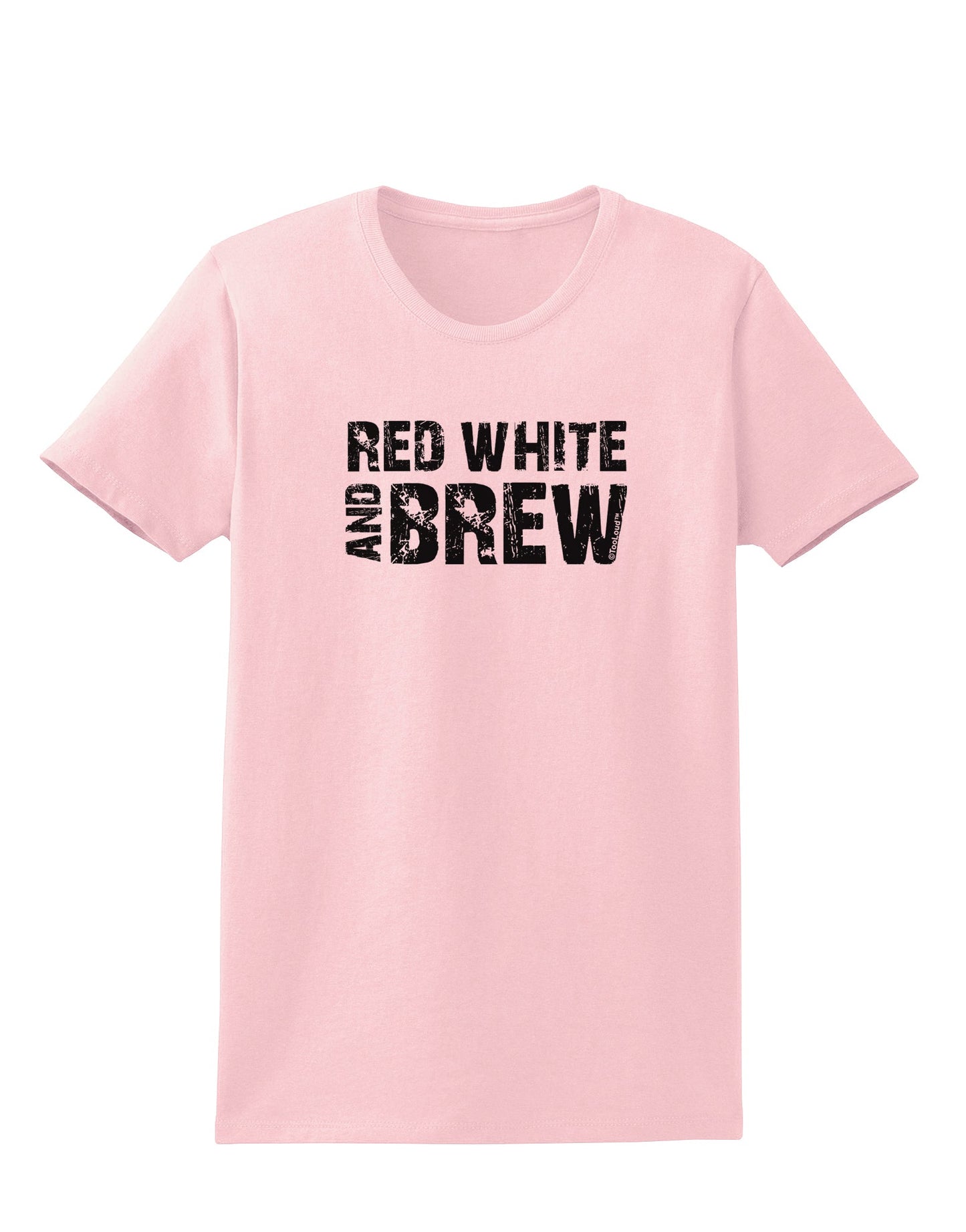 Red White and Brew Womens T-Shirt by TooLoud-Womens T-Shirt-TooLoud-PalePink-X-Small-Davson Sales