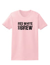 Red White and Brew Womens T-Shirt by TooLoud-Womens T-Shirt-TooLoud-PalePink-X-Small-Davson Sales