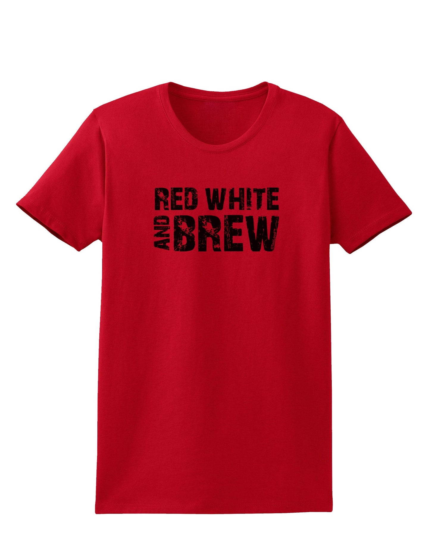 Red White and Brew Womens T-Shirt by TooLoud-Womens T-Shirt-TooLoud-Red-X-Small-Davson Sales