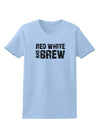 Red White and Brew Womens T-Shirt by TooLoud-Womens T-Shirt-TooLoud-Light-Blue-X-Small-Davson Sales