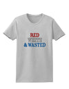 Red White and Wasted Womens T-Shirt-Womens T-Shirt-TooLoud-AshGray-X-Small-Davson Sales