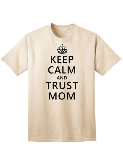 Reliable and Comfortable Adult T-Shirt: Embrace the Trustworthy Essence of Motherhood-Mens T-shirts-TooLoud-Natural-Small-Davson Sales