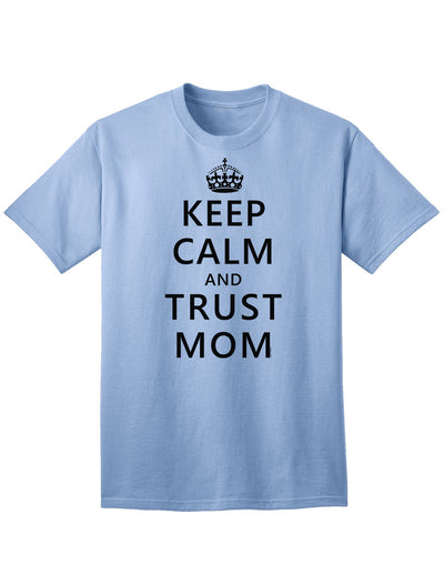 Reliable and Comfortable Adult T-Shirt: Embrace the Trustworthy Essence of Motherhood-Mens T-shirts-TooLoud-Light-Blue-Small-Davson Sales