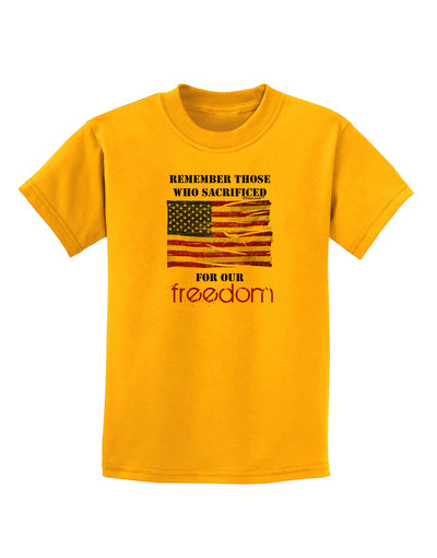 Remember - Veterans Childrens T-Shirt-Childrens T-Shirt-TooLoud-Gold-X-Small-Davson Sales