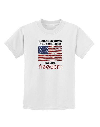 Remember - Veterans Childrens T-Shirt-Childrens T-Shirt-TooLoud-White-X-Small-Davson Sales