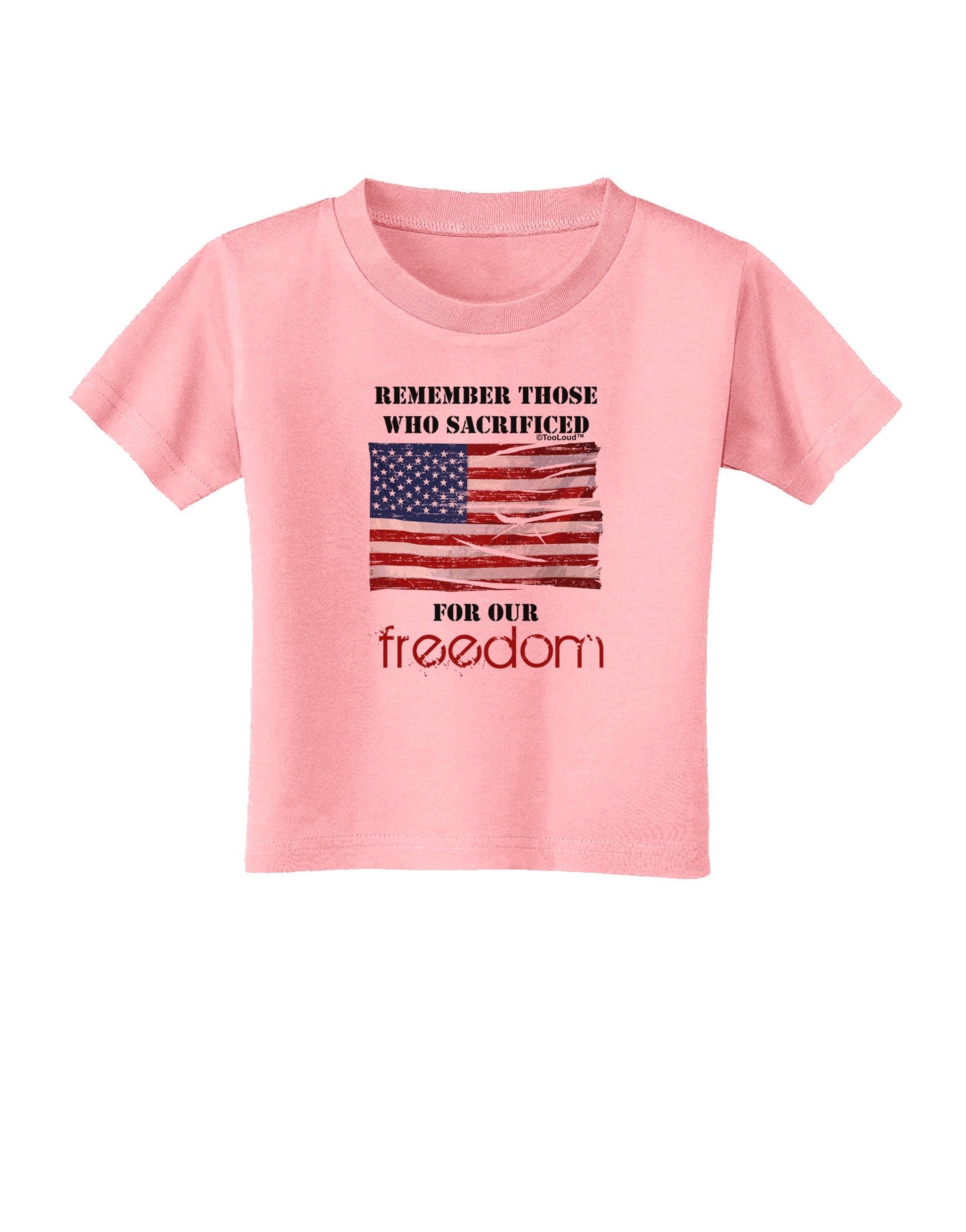 Remember - Veterans Toddler T-Shirt-Toddler T-Shirt-TooLoud-Candy-Pink-2T-Davson Sales