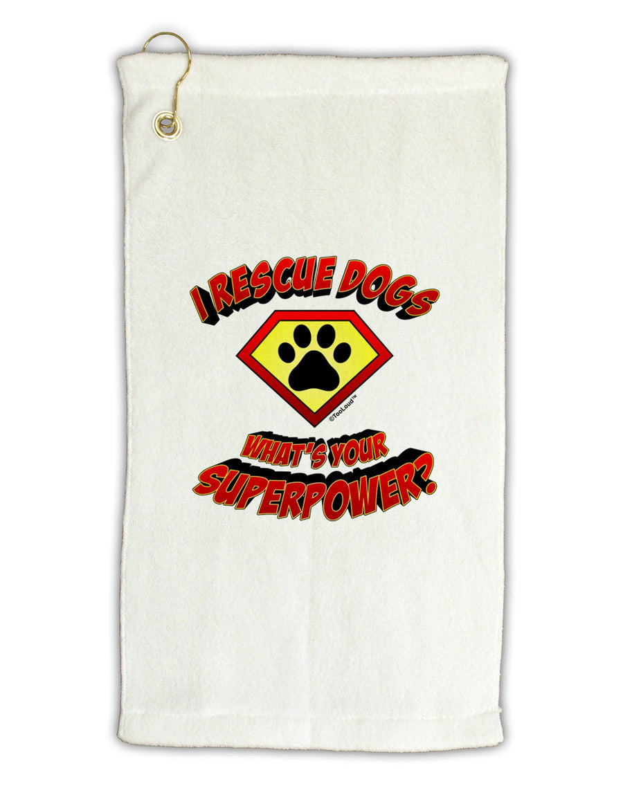 Rescue Dogs - Superpower Micro Terry Gromet Golf Towel 16 x 25 inch-Golf Towel-TooLoud-White-Davson Sales