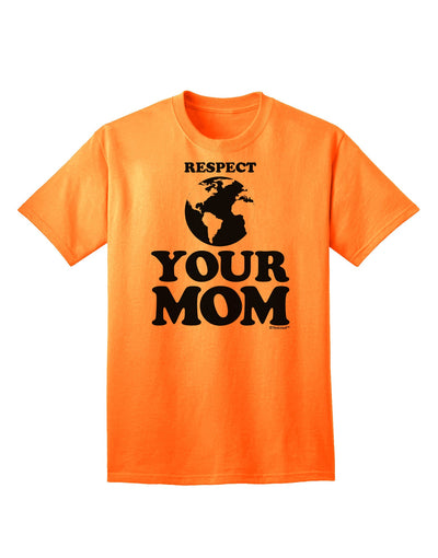 Respect Your Mom - Mother Earth Design Adult T-Shirt-Mens T-Shirt-TooLoud-Neon-Orange-Small-Davson Sales