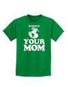 Respect Your Mom - Mother Earth Design Childrens Dark T-Shirt-Childrens T-Shirt-TooLoud-Kelly-Green-X-Small-Davson Sales