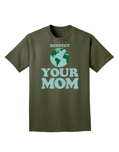 Respect Your Mom - Mother Earth Design - Color Adult Dark T-Shirt-Mens T-Shirt-TooLoud-Military-Green-Small-Davson Sales