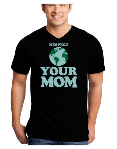 Respect Your Mom - Mother Earth Design - Color Adult Dark V-Neck T-Shirt-TooLoud-Black-Small-Davson Sales