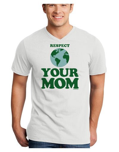 Respect Your Mom - Mother Earth Design - Color Adult V-Neck T-shirt-Mens V-Neck T-Shirt-TooLoud-White-Small-Davson Sales